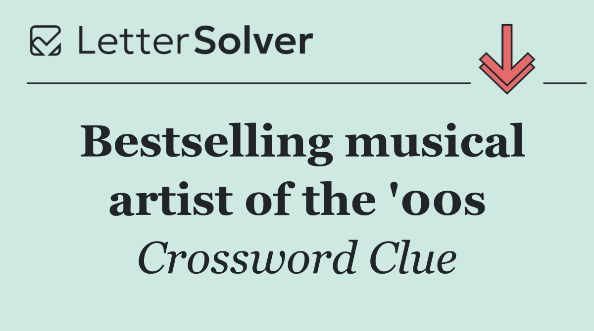 Bestselling musical artist of the '00s