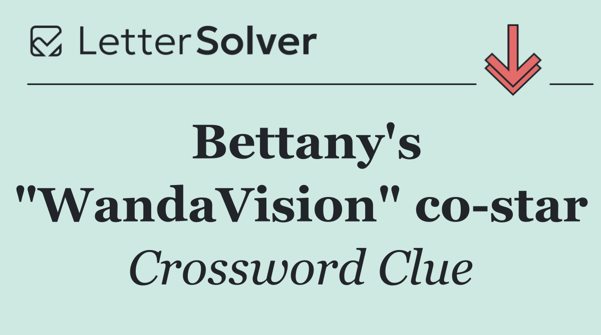 Bettany's "WandaVision" co star