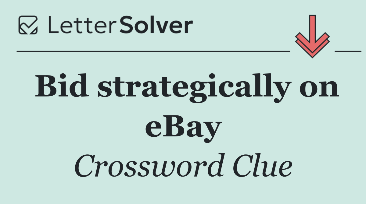 Bid strategically on eBay
