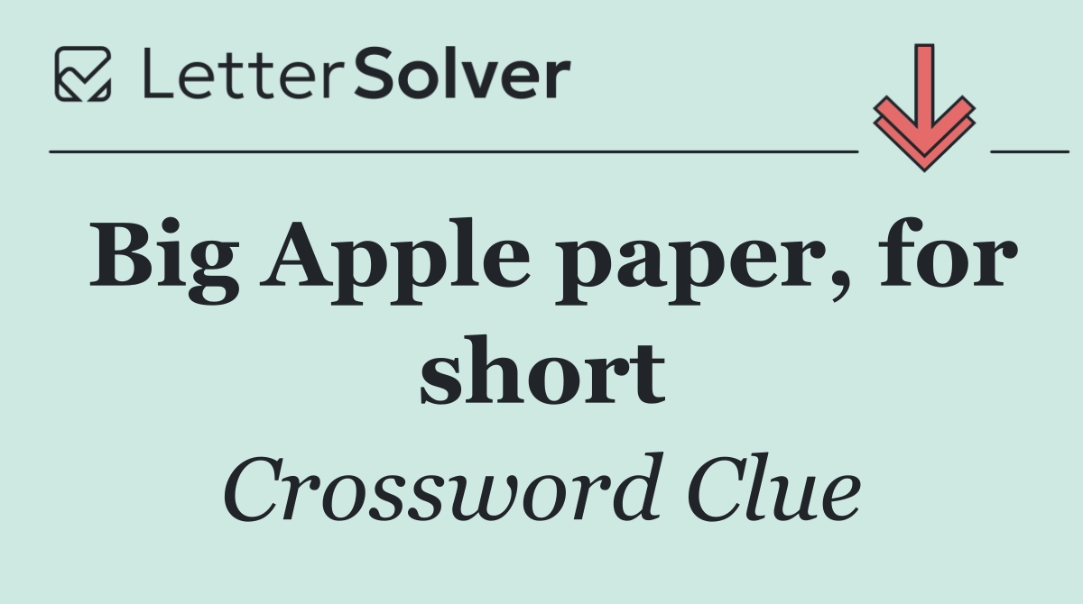Big Apple paper, for short