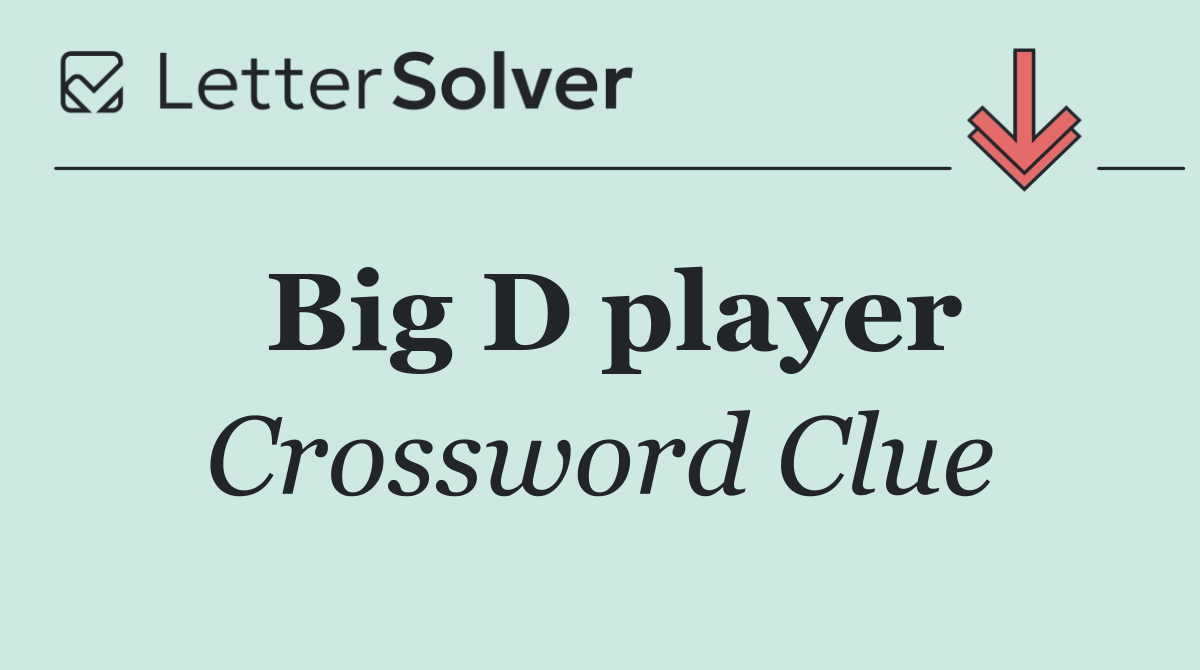 Big D player
