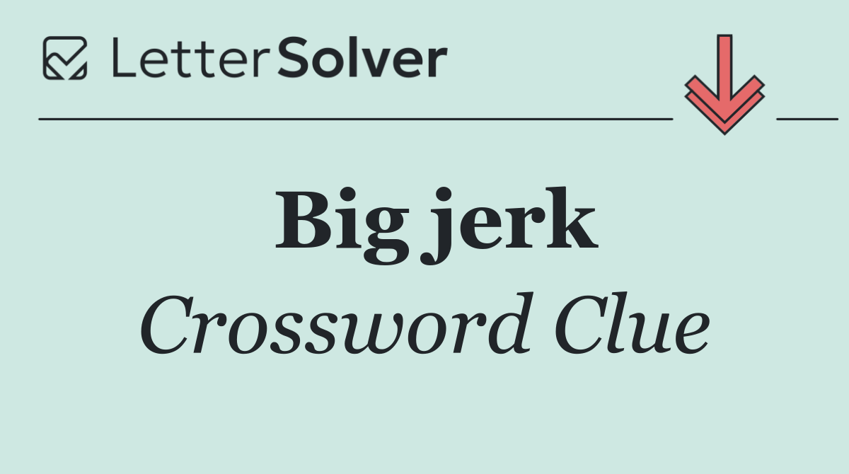 Big jerk