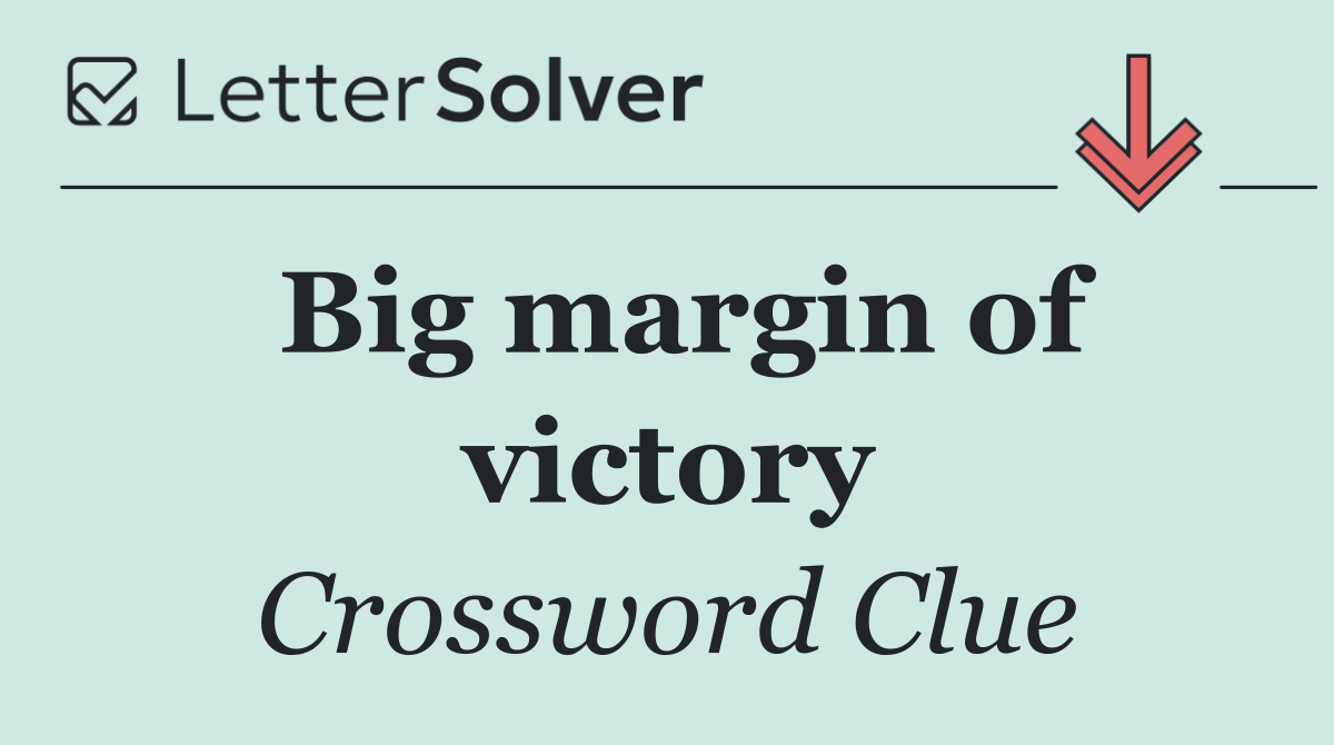 Big margin of victory