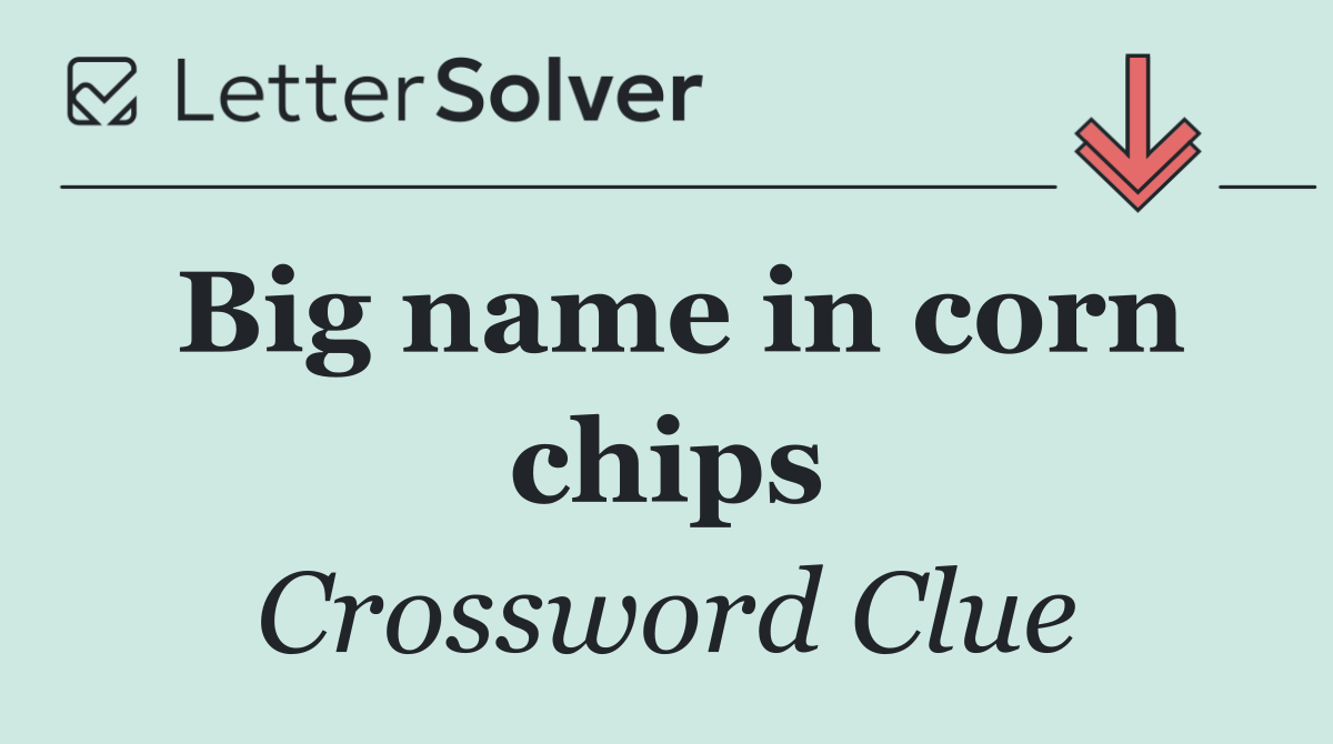 Big name in corn chips