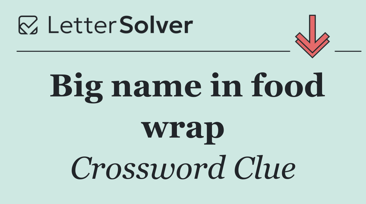 Big name in food wrap