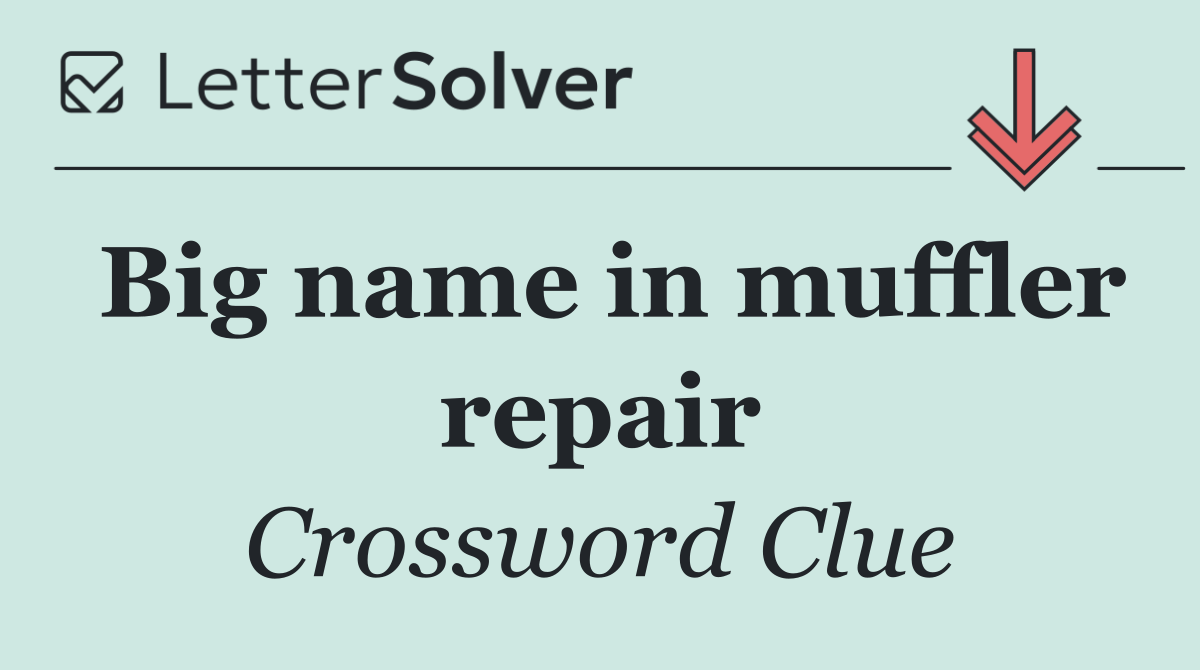 Big name in muffler repair