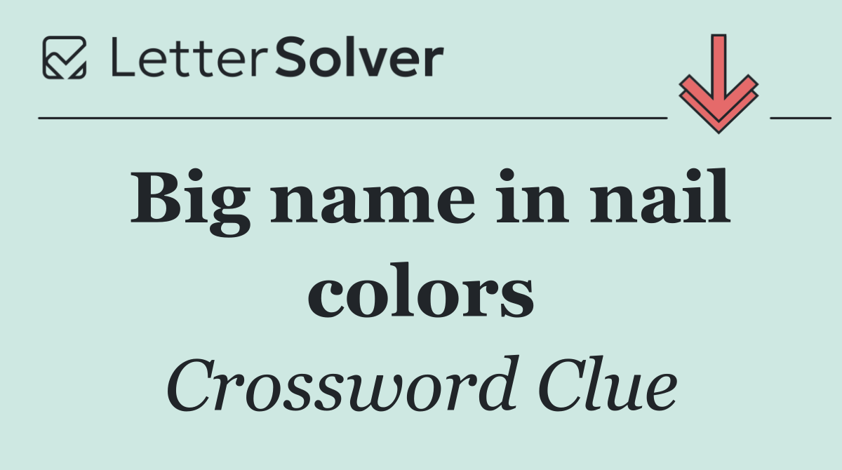Big name in nail colors