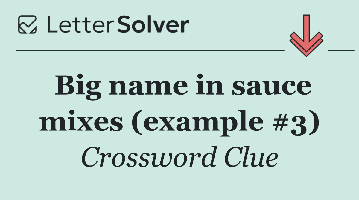 Big name in sauce mixes (example #3)