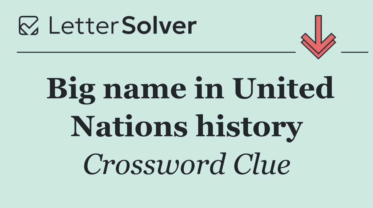 Big name in United Nations history