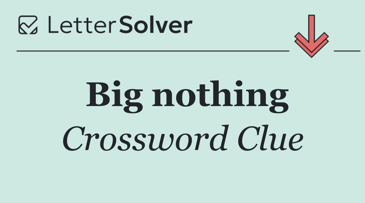 Big nothing