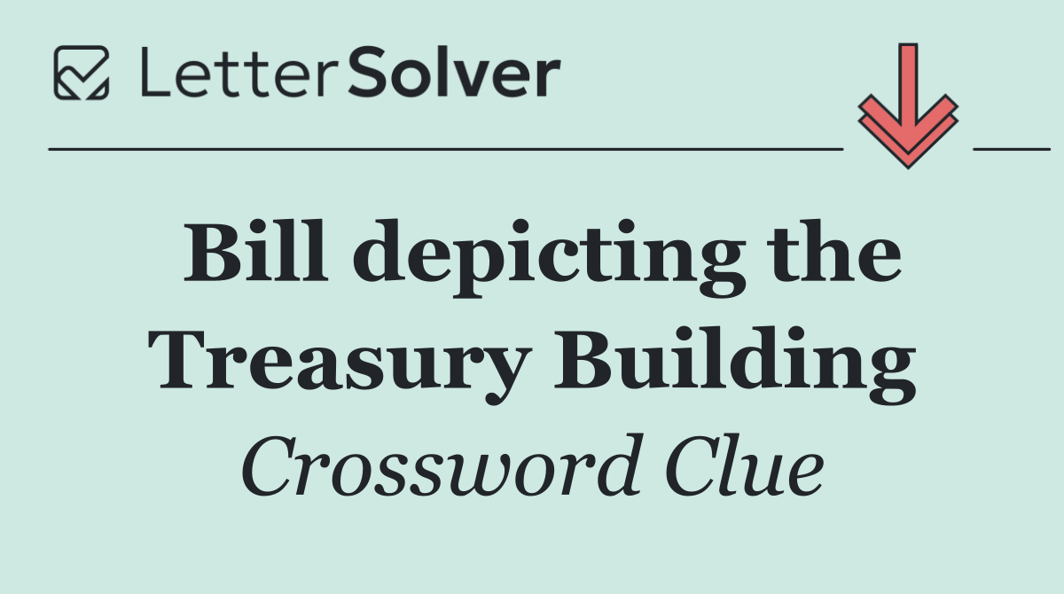 Bill depicting the Treasury Building