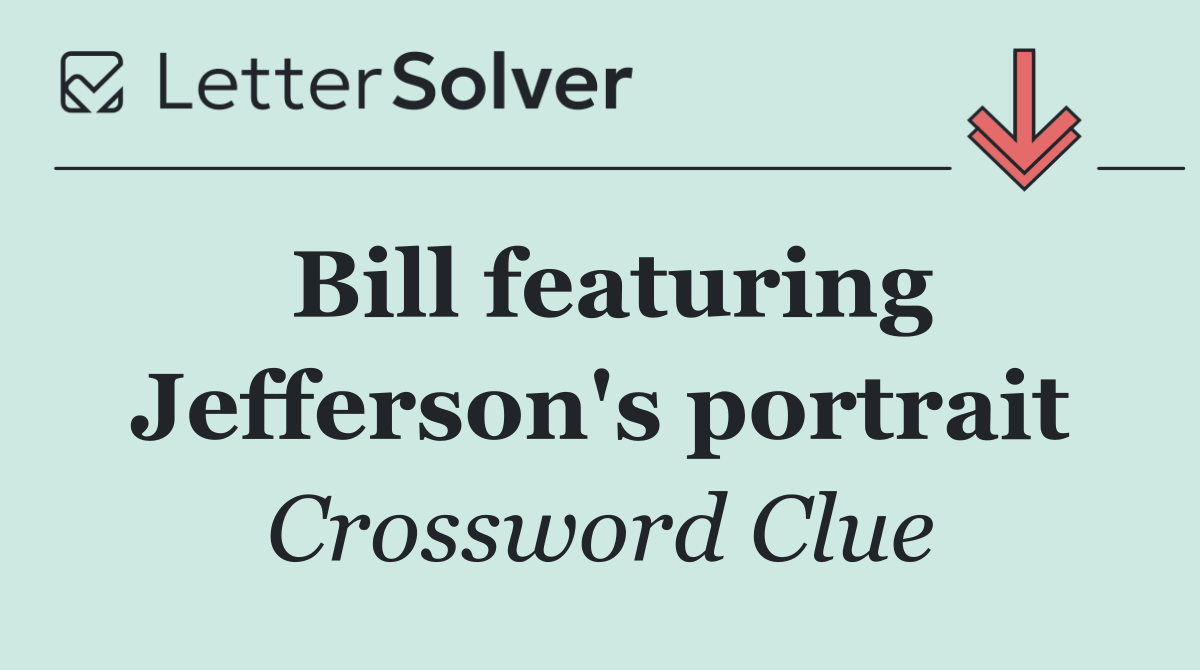 Bill featuring Jefferson's portrait