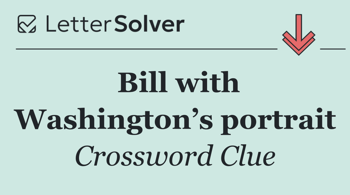 Bill with Washington’s portrait