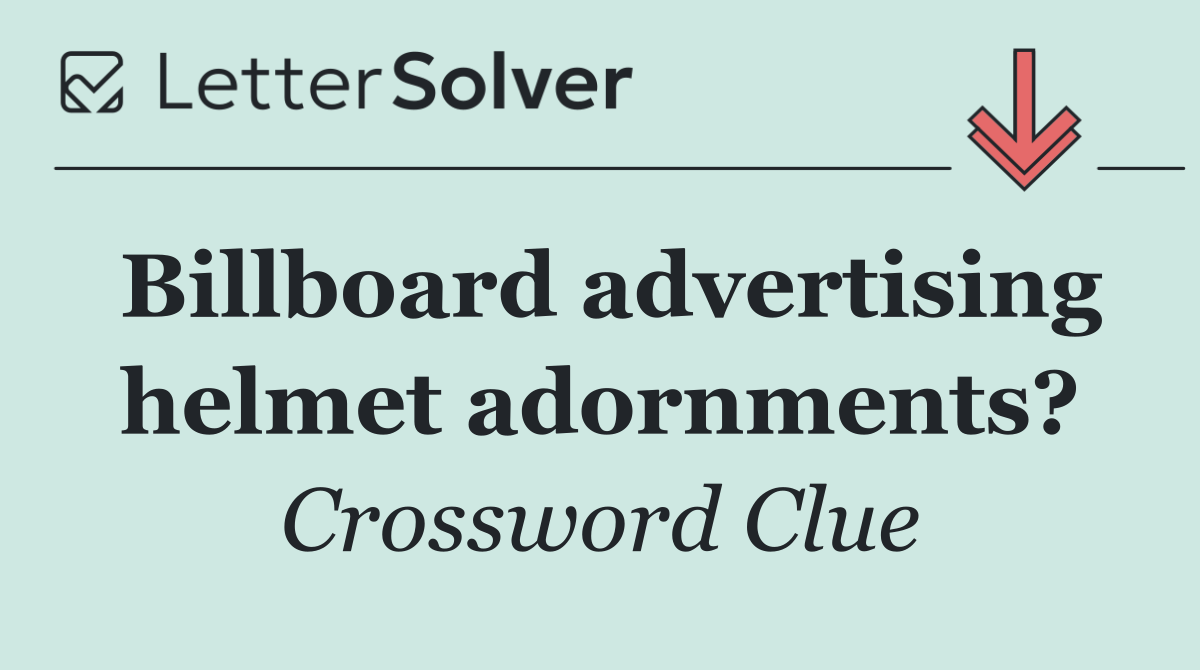 Billboard advertising helmet adornments?