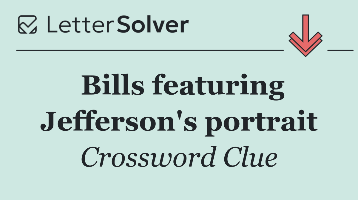 Bills featuring Jefferson's portrait