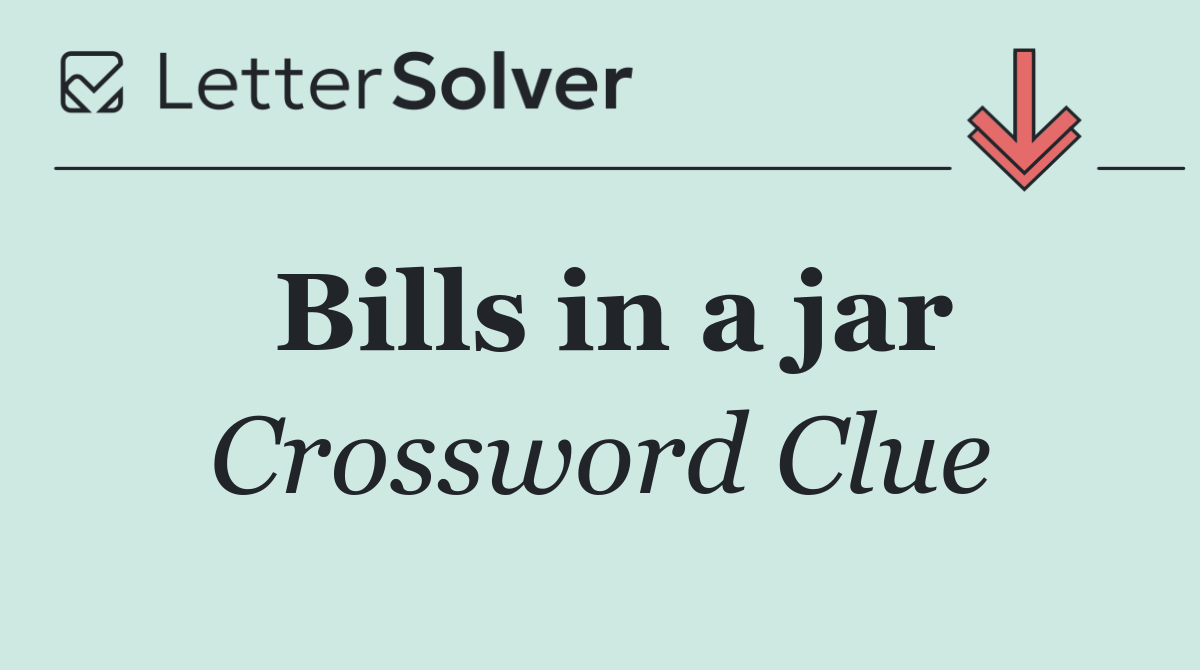 Bills in a jar