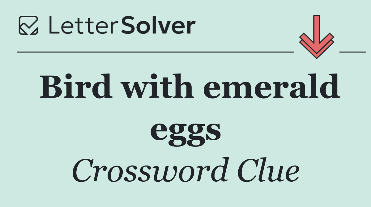 Bird with emerald eggs