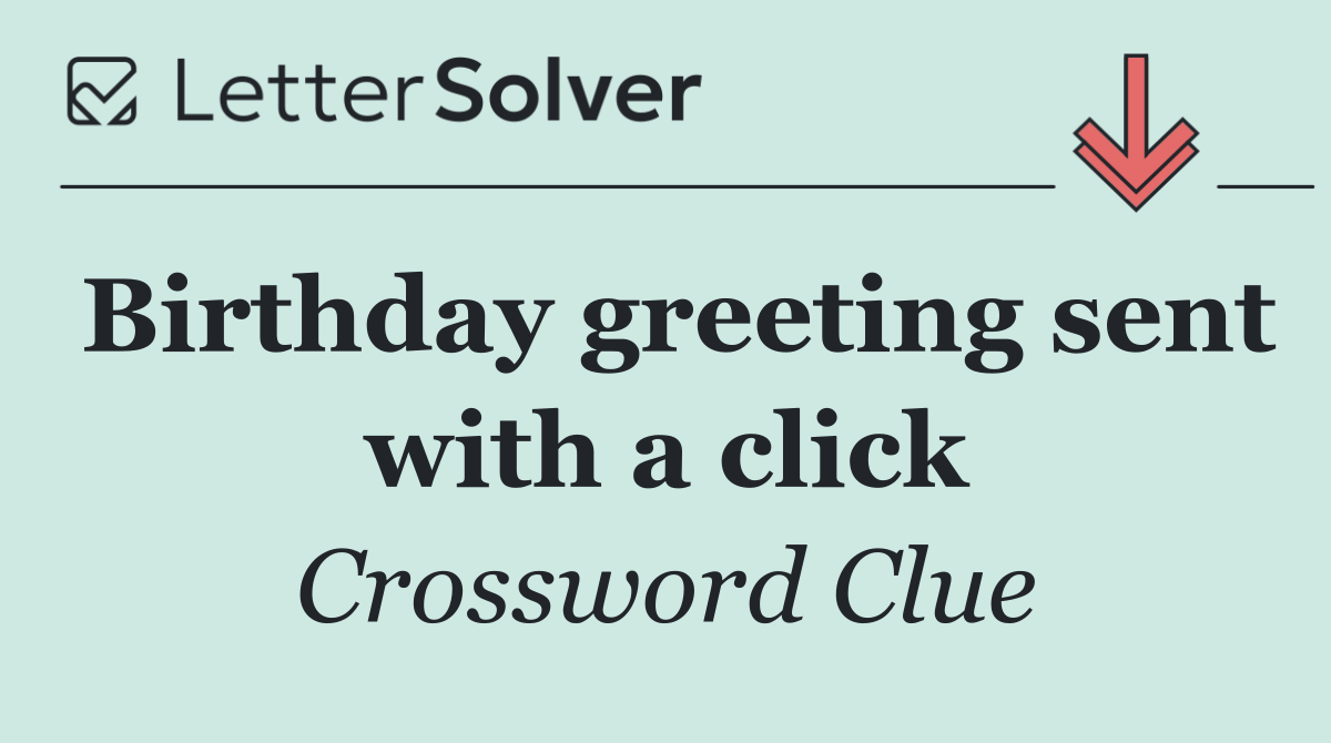 Birthday greeting sent with a click