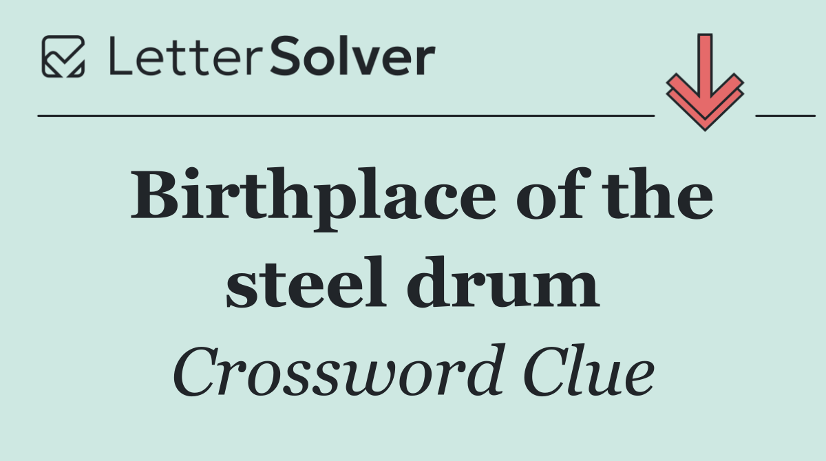 Birthplace of the steel drum