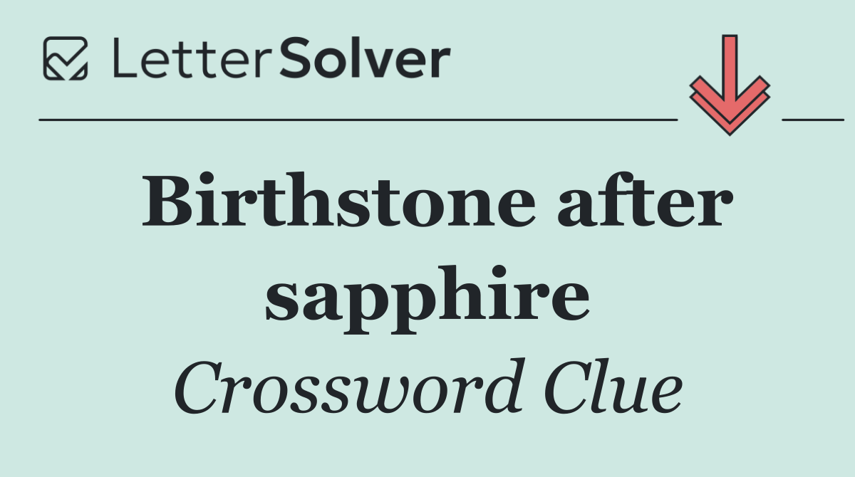 Birthstone after sapphire