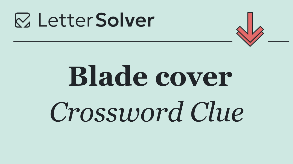 Blade cover