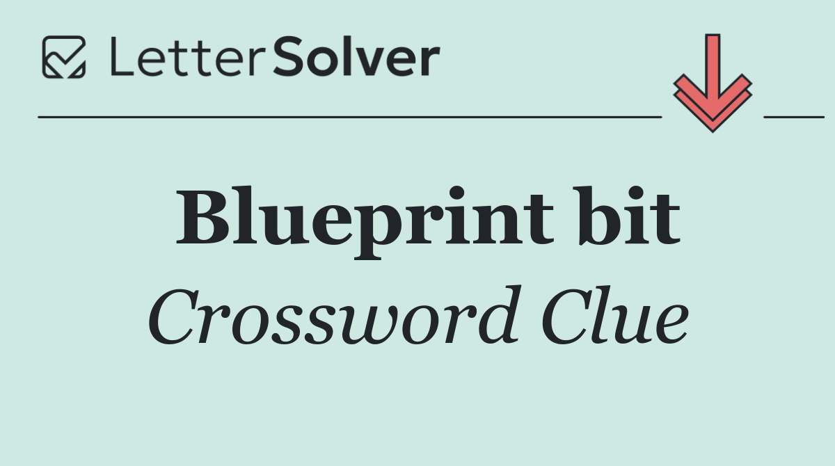 Blueprint bit