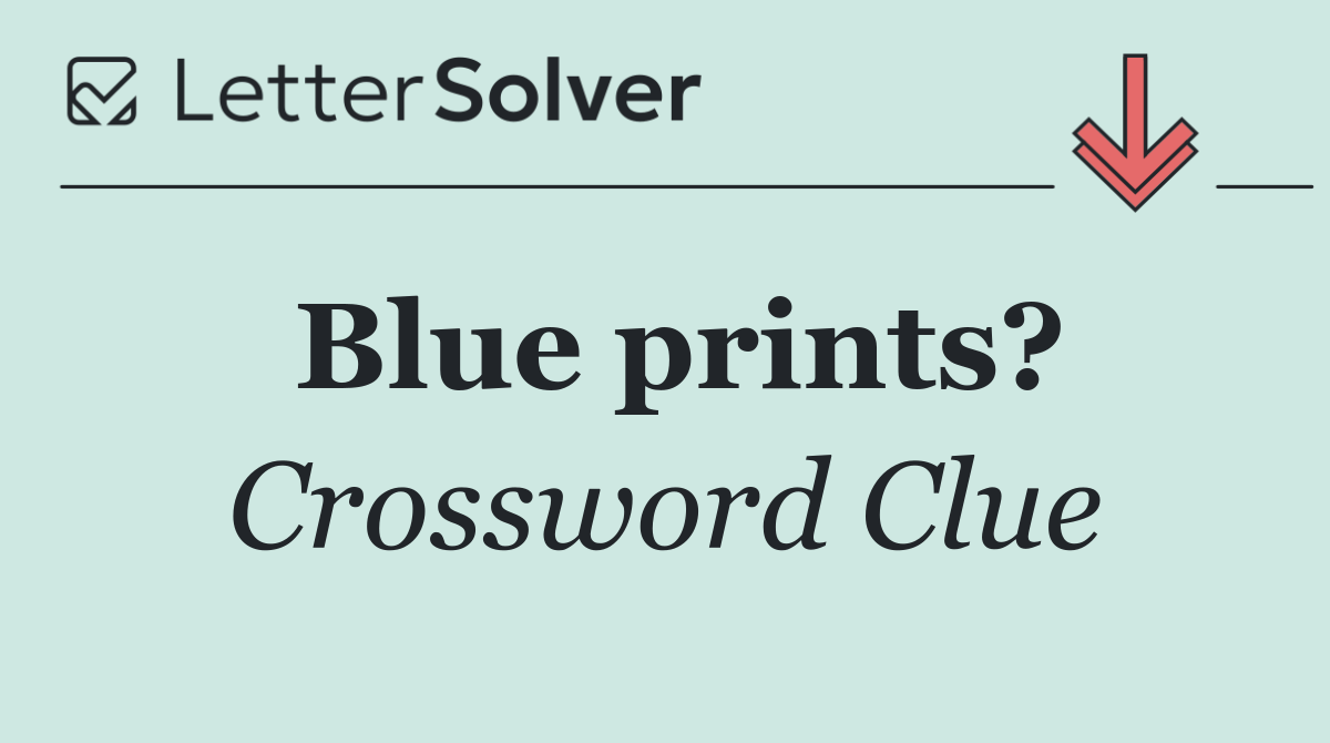 Blue prints?