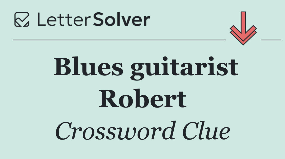Blues guitarist Robert