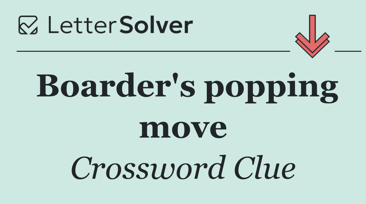 Boarder's popping move