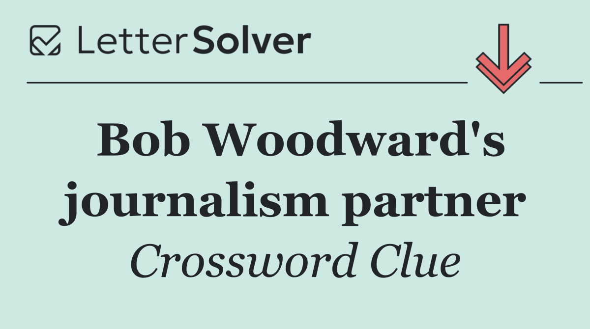 Bob Woodward's journalism partner