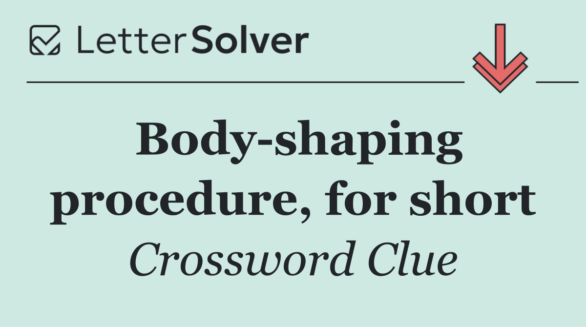 Body shaping procedure, for short