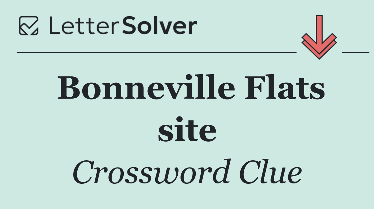 Bonneville Flats site