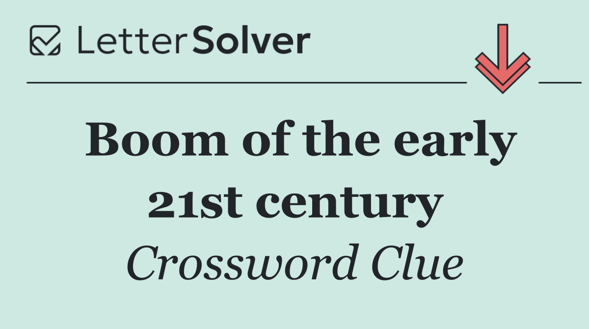 Boom of the early 21st century