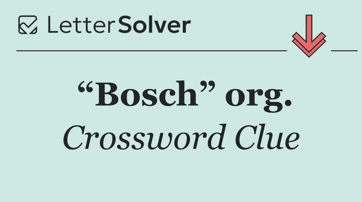 “Bosch” org.