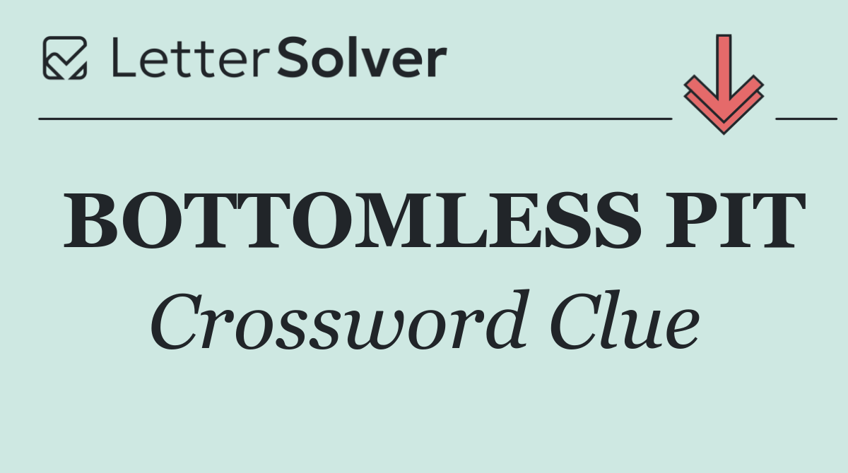 BOTTOMLESS PIT