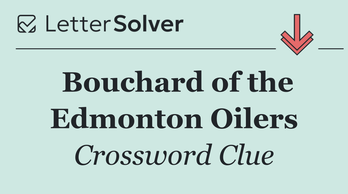 Bouchard of the Edmonton Oilers