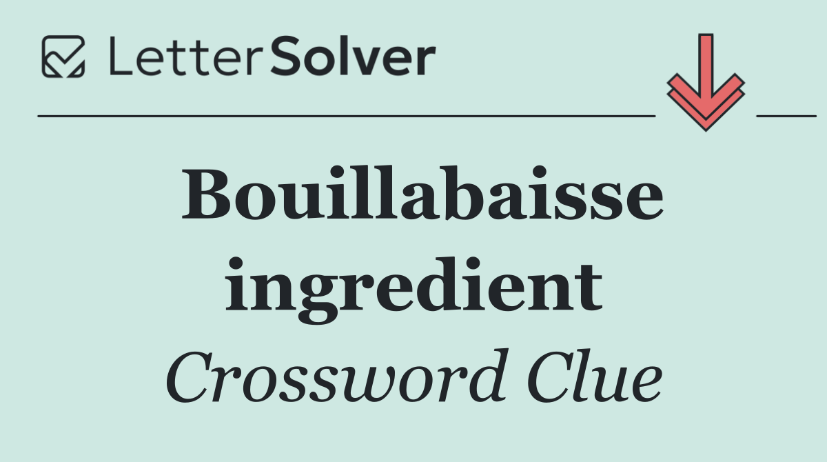 Bouillabaisse ingredient