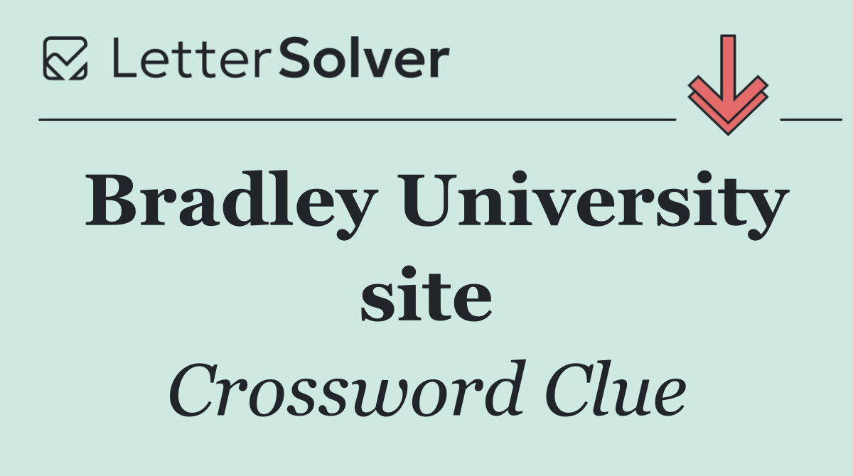 Bradley University site