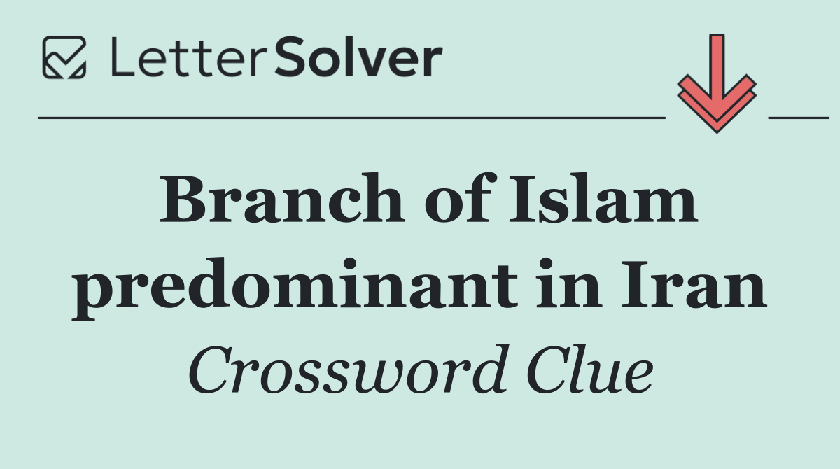 Branch of Islam predominant in Iran
