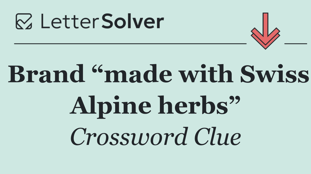 Brand “made with Swiss Alpine herbs”