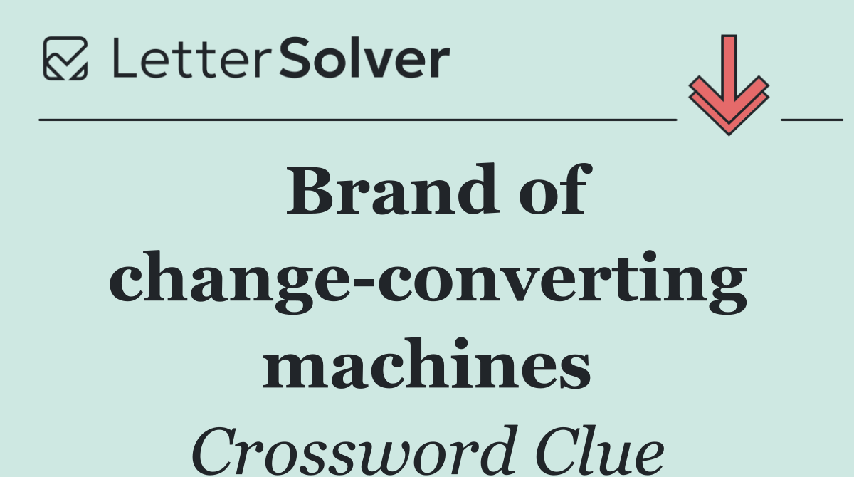 Brand of change converting machines