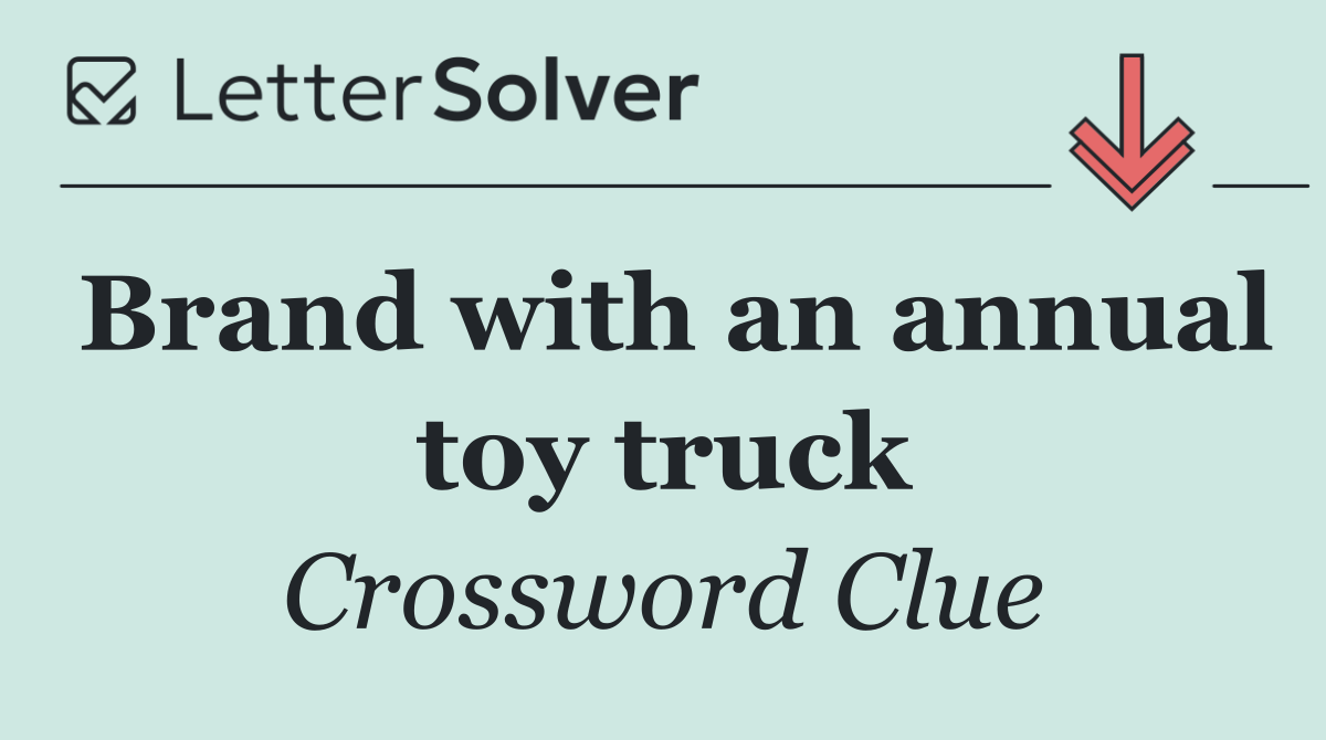 Brand with an annual toy truck