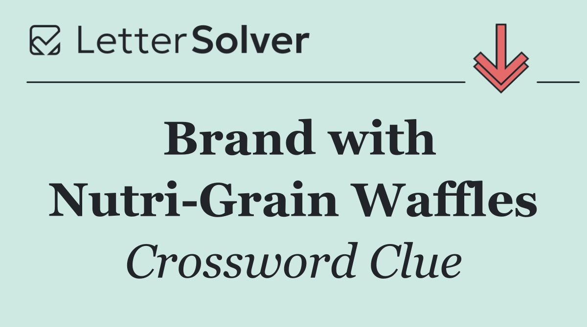 Brand with Nutri Grain Waffles