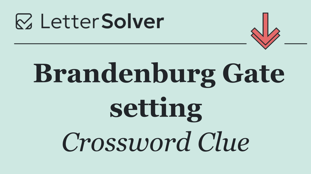 Brandenburg Gate setting