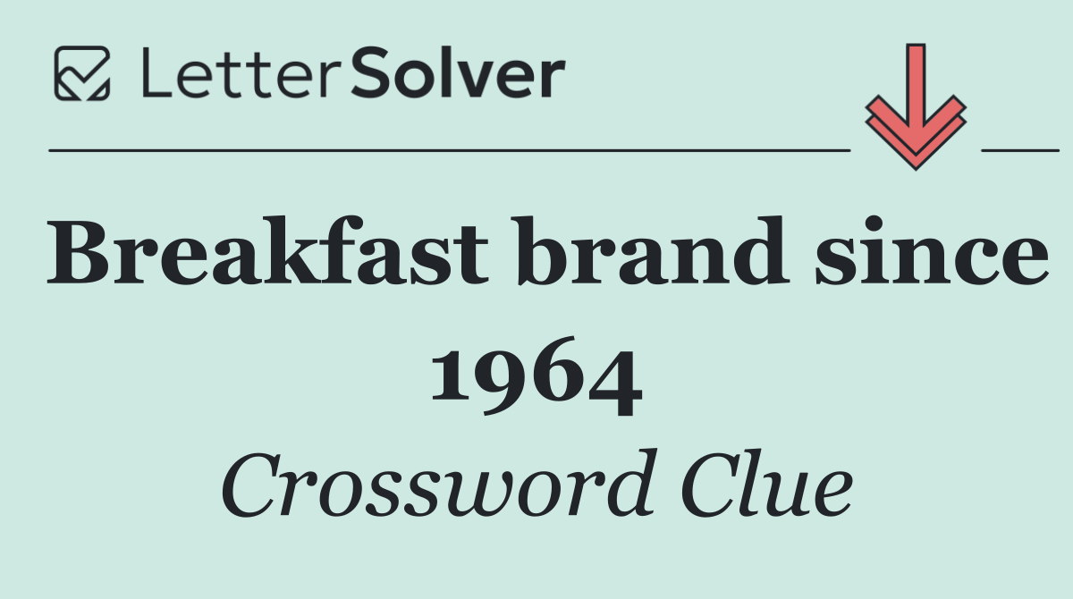 Breakfast brand since 1964