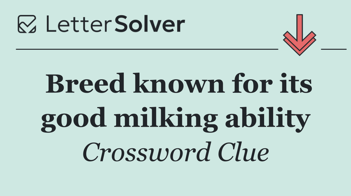 Breed known for its good milking ability