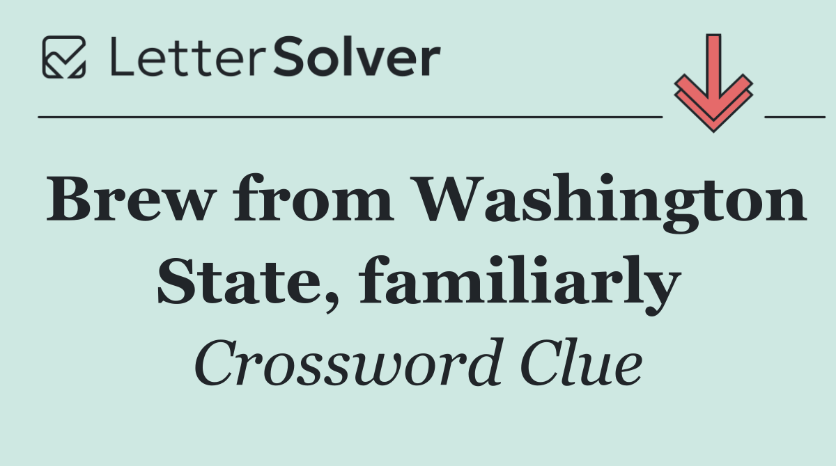 Brew from Washington State, familiarly
