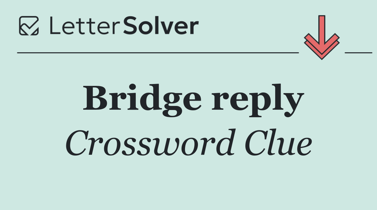 Bridge reply
