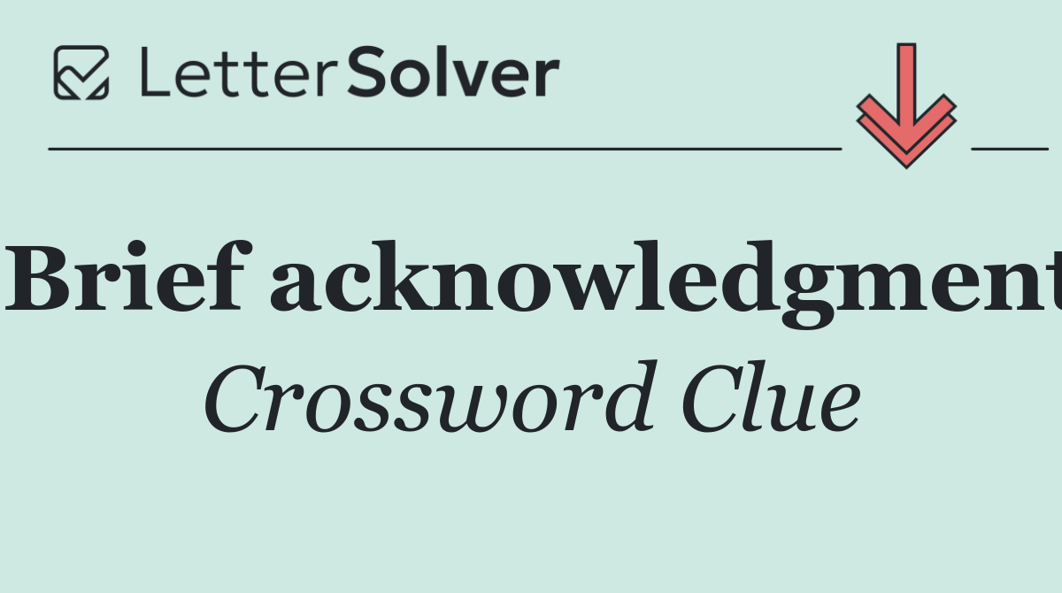 Brief acknowledgment