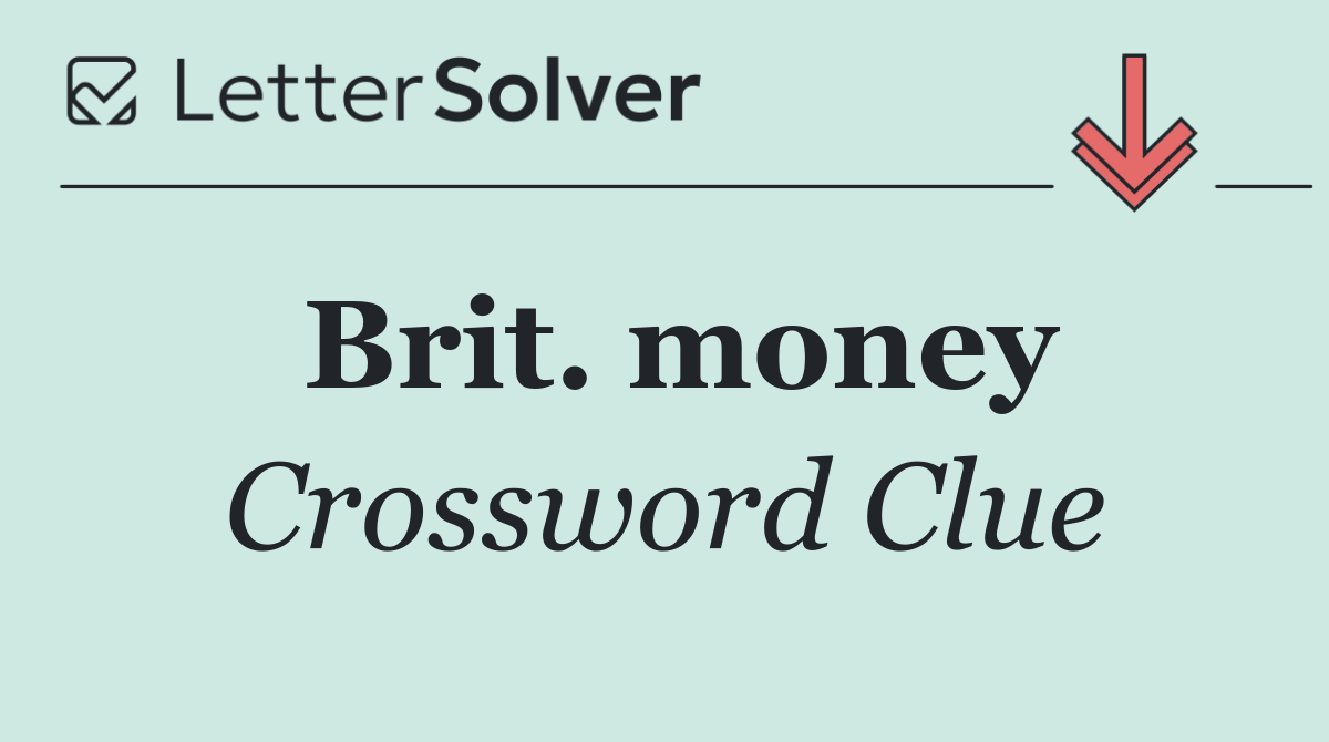 Brit. money